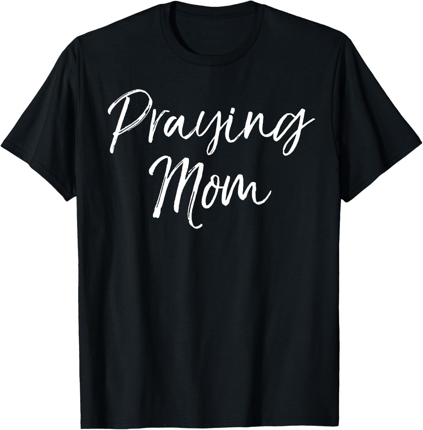 Cute Christian Mother's Day Gift Praying Mom T-Shirt - T-Shirt | Black