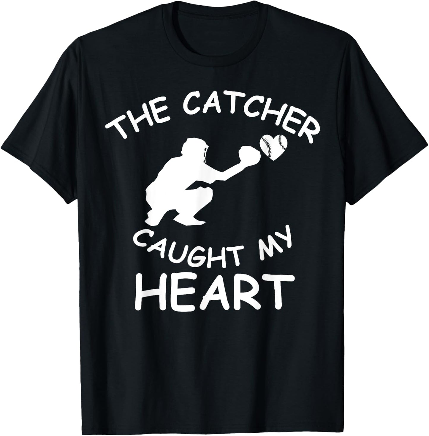 Baseball Catcher T Shirt The Catcher Caught My Heart Shirt T-Shirt - T-Shirt | Black