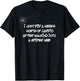 I Just Did a Weeks Worth of Cardio | Funny T-Shirt - T-Shirt | Black