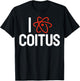 I Love Coitus Humor Funny Chemistry Gift T-Shirt - T-Shirt | Black