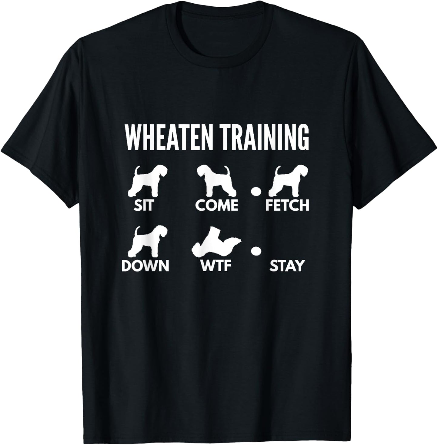 Wheaten Training - Soft Coated Wheaten Terrier Tricks T-Shirt - T-Shirt | Black