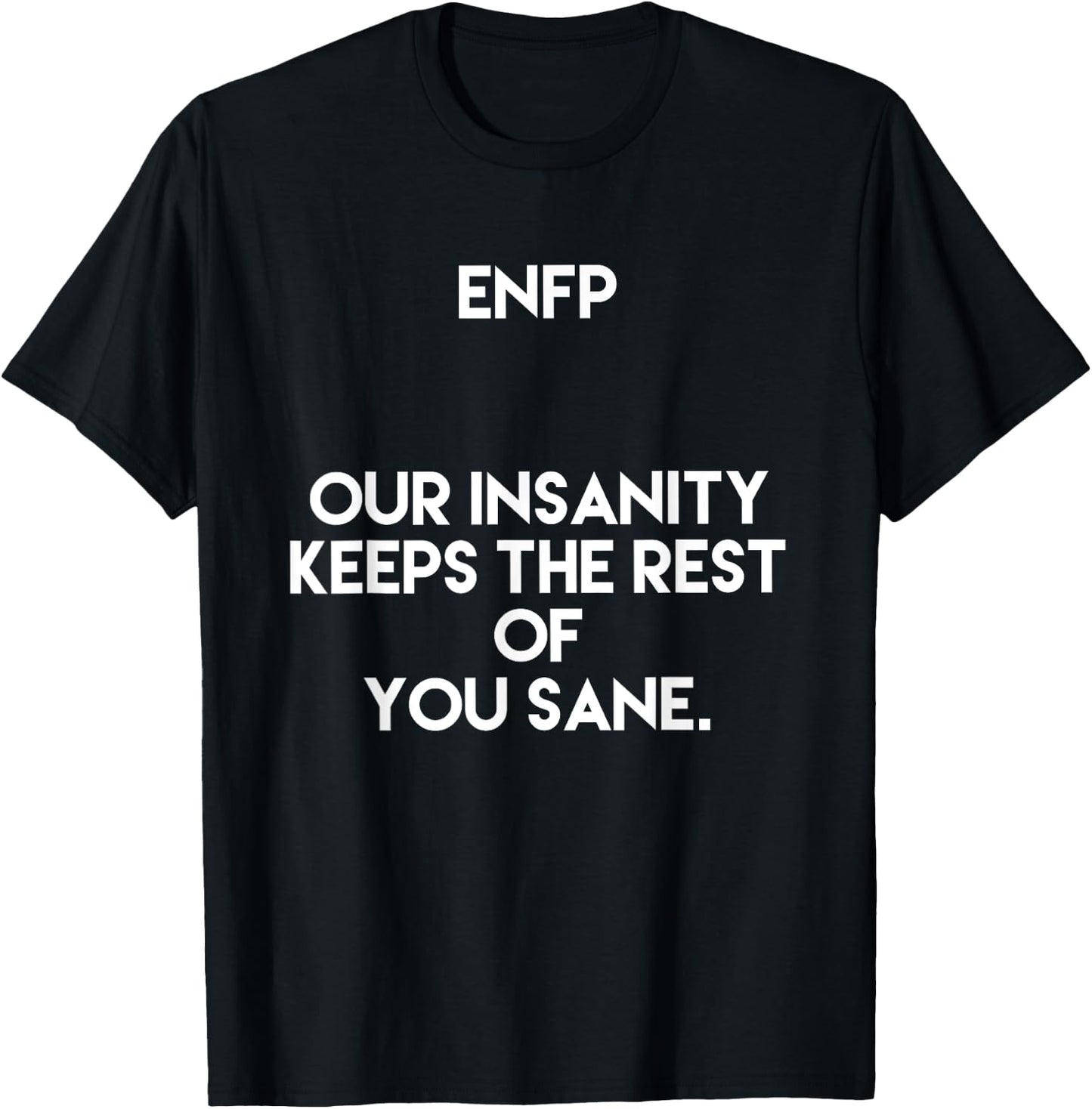 ENFP Personality Funny T-Shirt - T-Shirt | Black