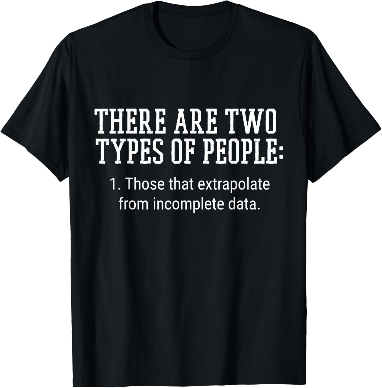 There Are Two types of People T-Shirt - T-Shirt | Black