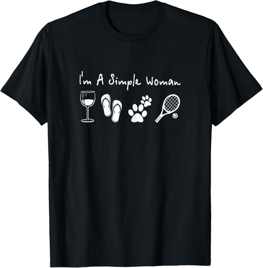 Wine Flip Flops Dog And Tennis I'm A Simple Woman Shirt T-Shirt - T-Shirt | Black