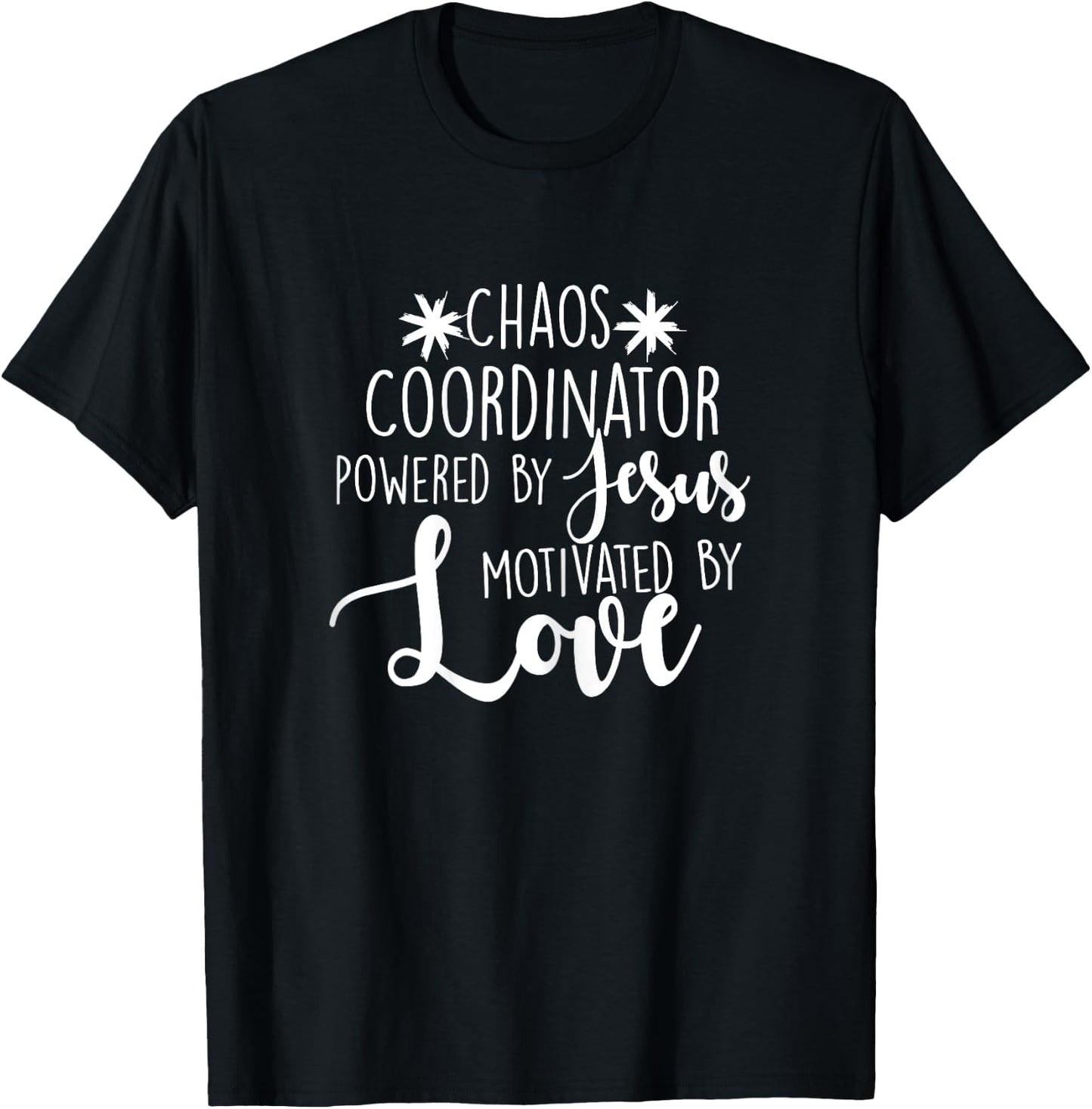 Chaos Coordinator Teacher Design Gift Powered By Jesus Women T-Shirt - T-Shirt | Black