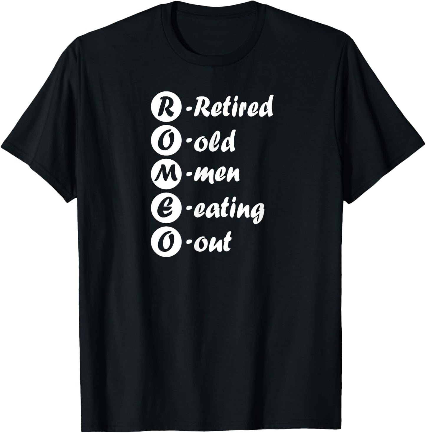 Retirement Shirt ROMEO Retired Old Men Eating Out T-Shirt - T-Shirt | Black