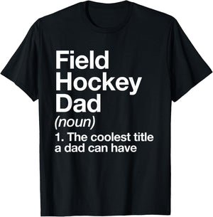 Field Hockey Dad Definition Funny Sports T-Shirt - T-Shirt | Black