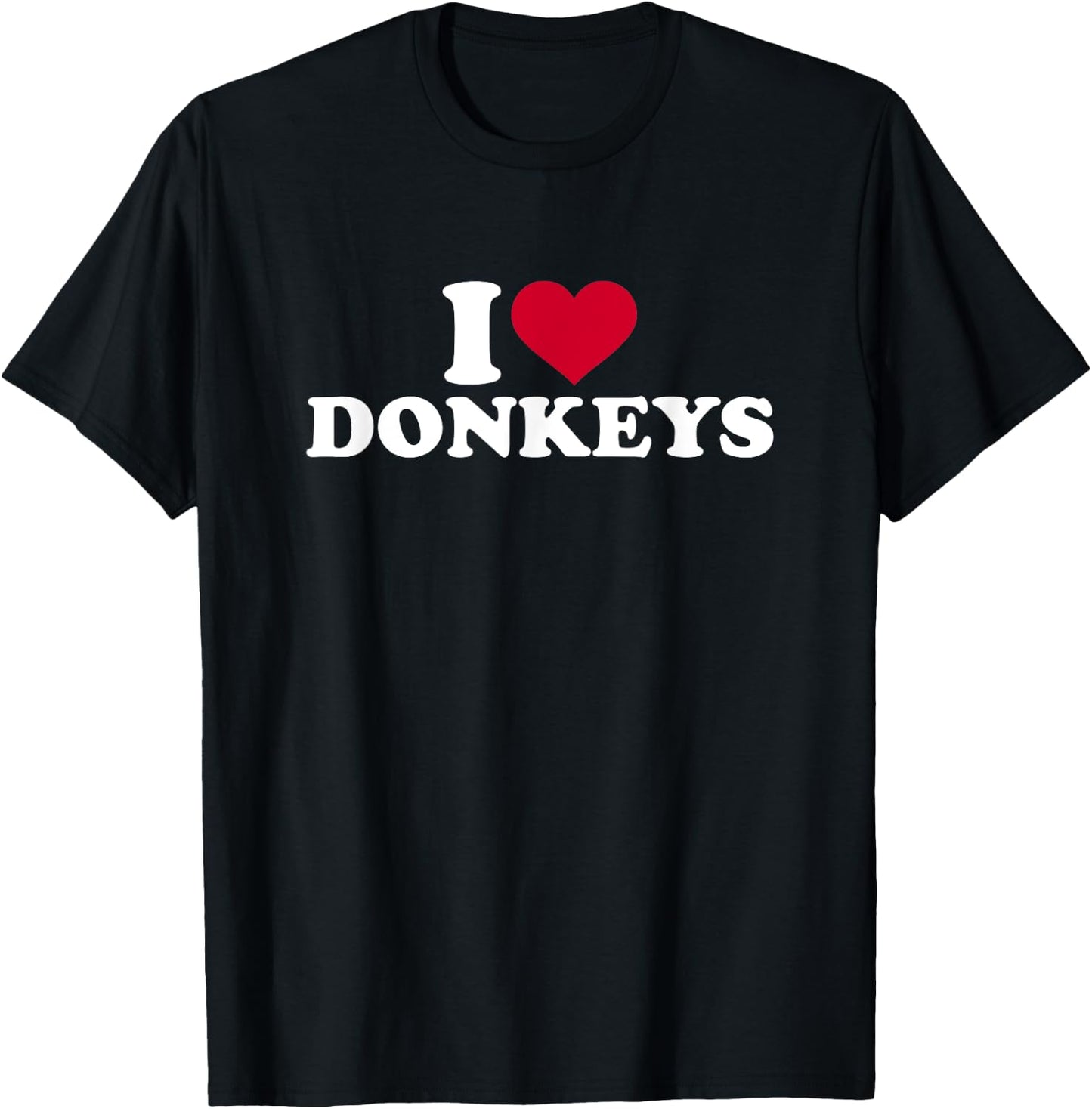 I love donkeys T-Shirt - T-Shirt | Black