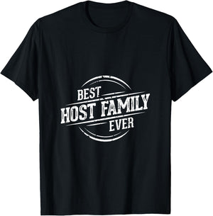 Best Host Family Ever Shirt - Gift host families T-Shirt - T-Shirt | Black