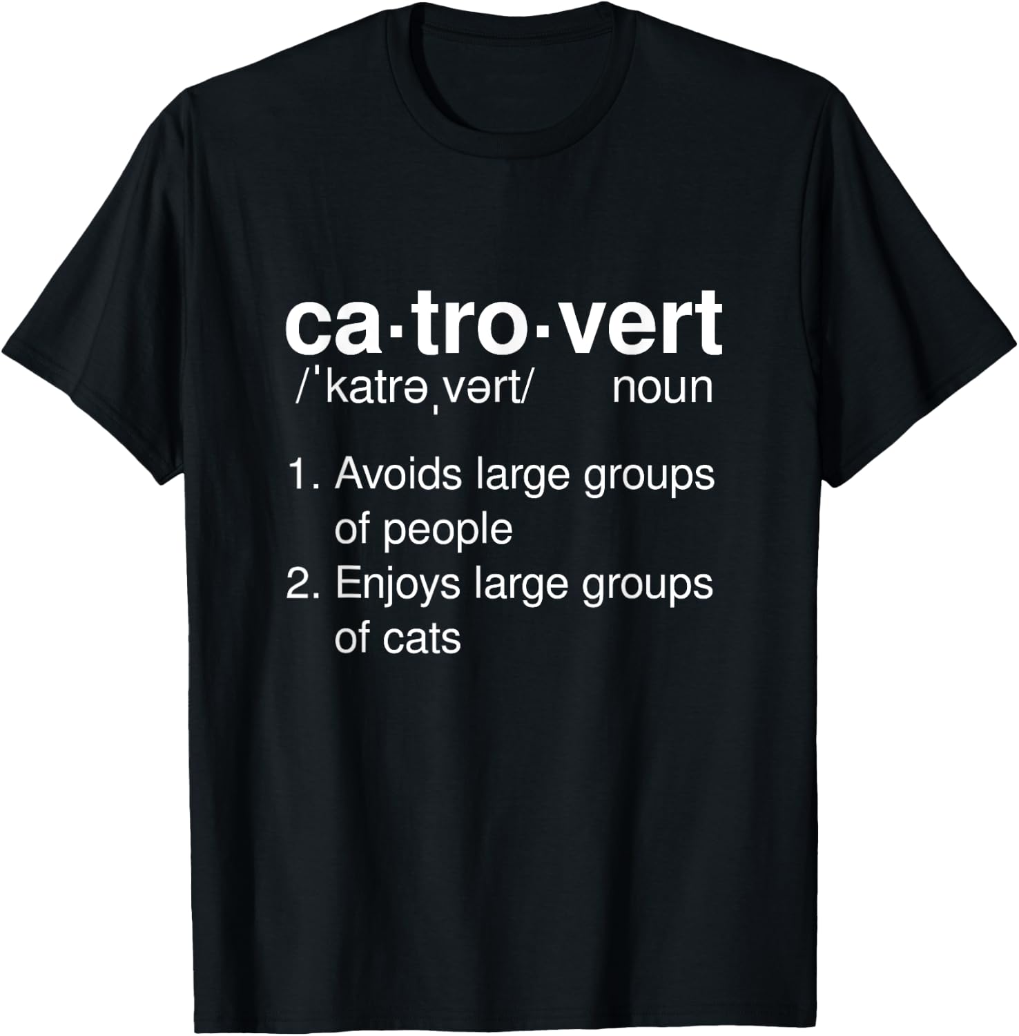 Catrovert Definition Introvert Cat Kitten Lover Funny Pet Men Women T-Shirt - T-Shirt | Black