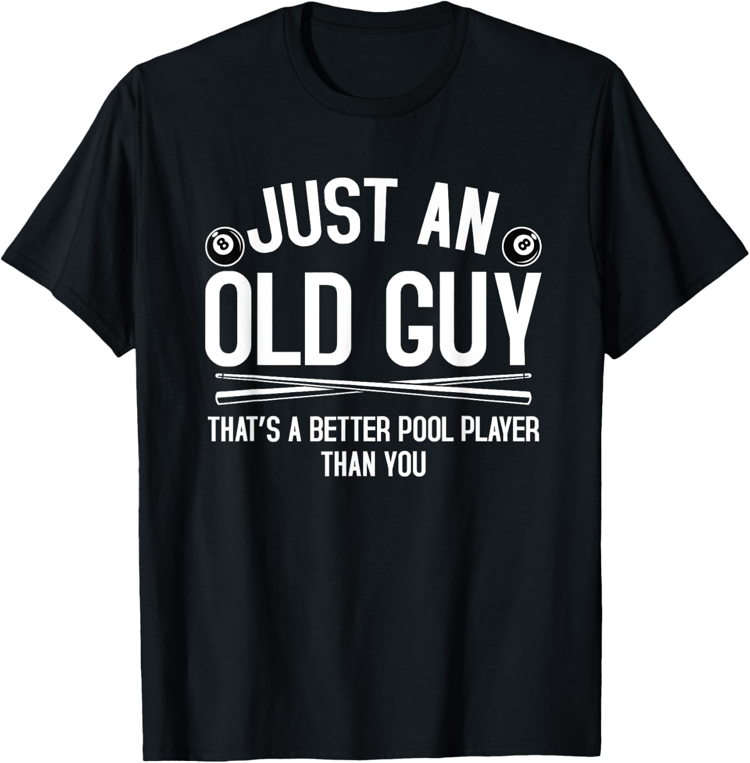 Old Guy Pool Player Funny Billiards Grandpa T-Shirt - T-Shirt | Black