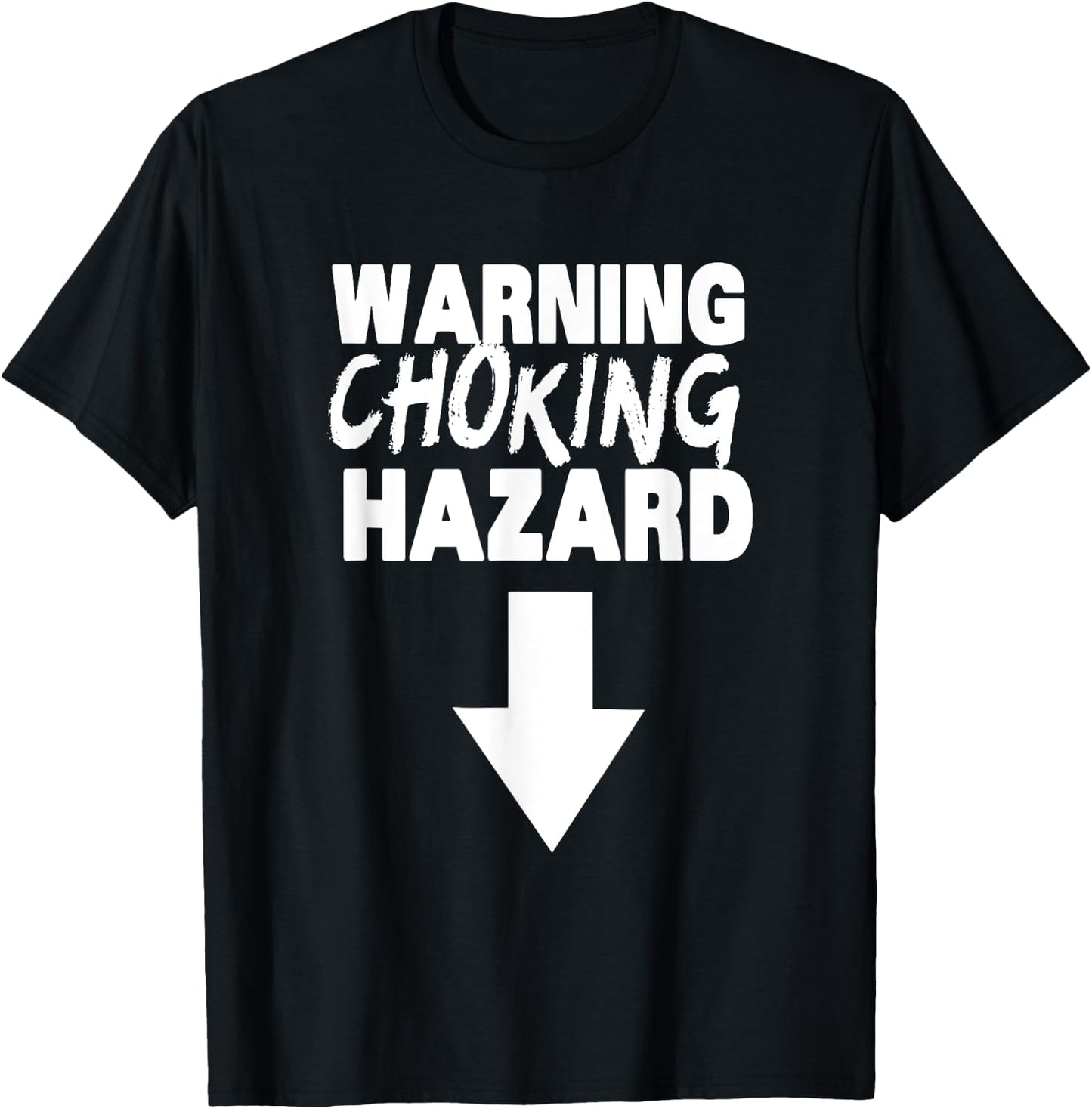 Warning Choking Hazard, Funny Penis Statement T-Shirt - T-Shirt | Black