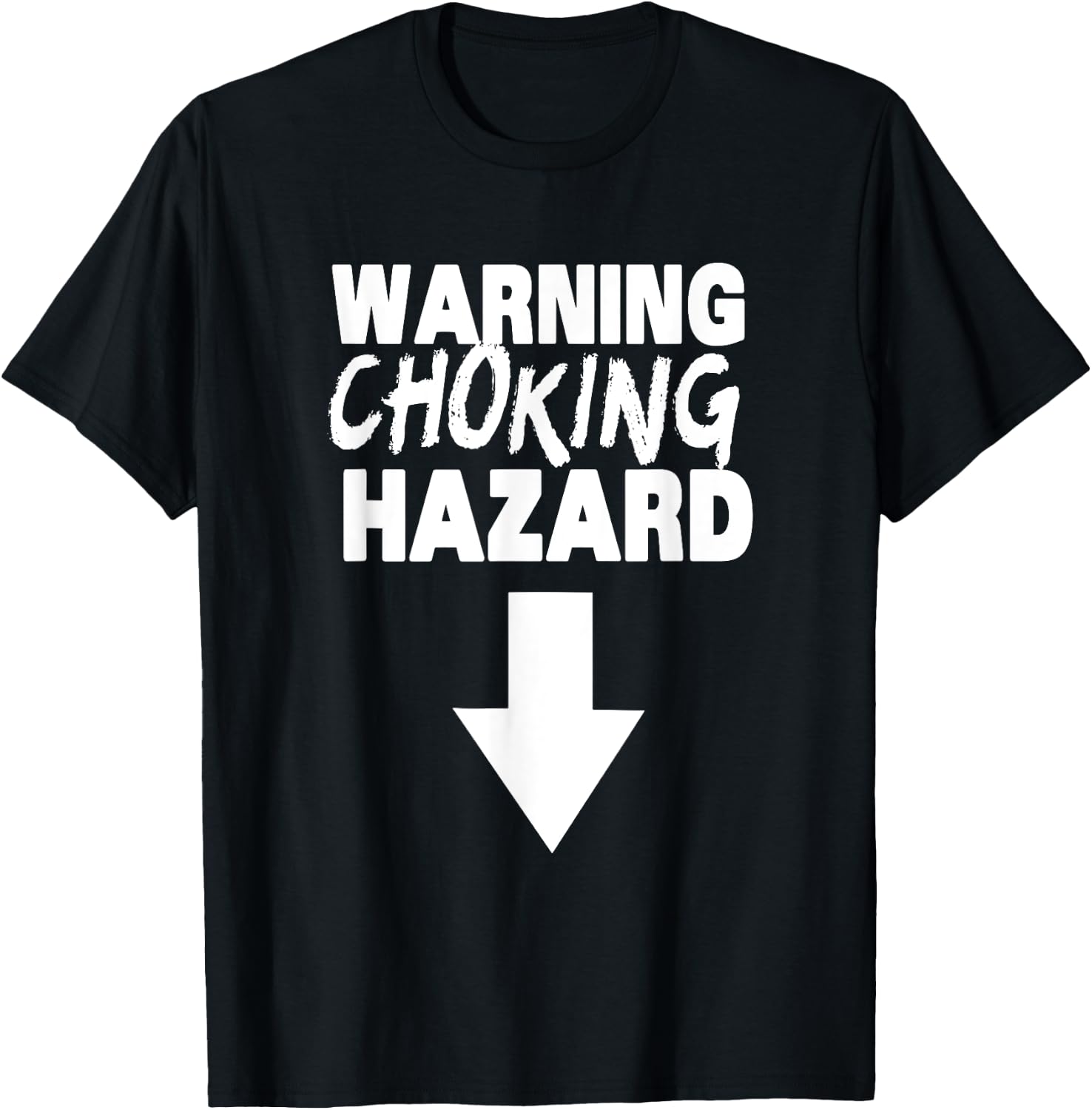 Warning Choking Hazard, Funny Penis Statement T-Shirt - T-Shirt | Black