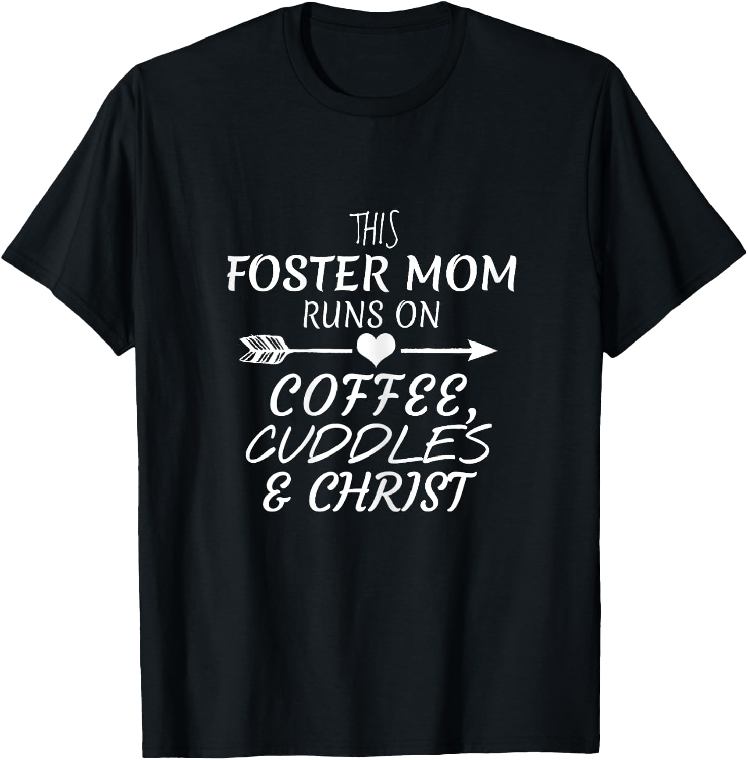 Foster Mom Coffee Cuddles Christ Lover Adoption T-Shirt - T-Shirt | Black