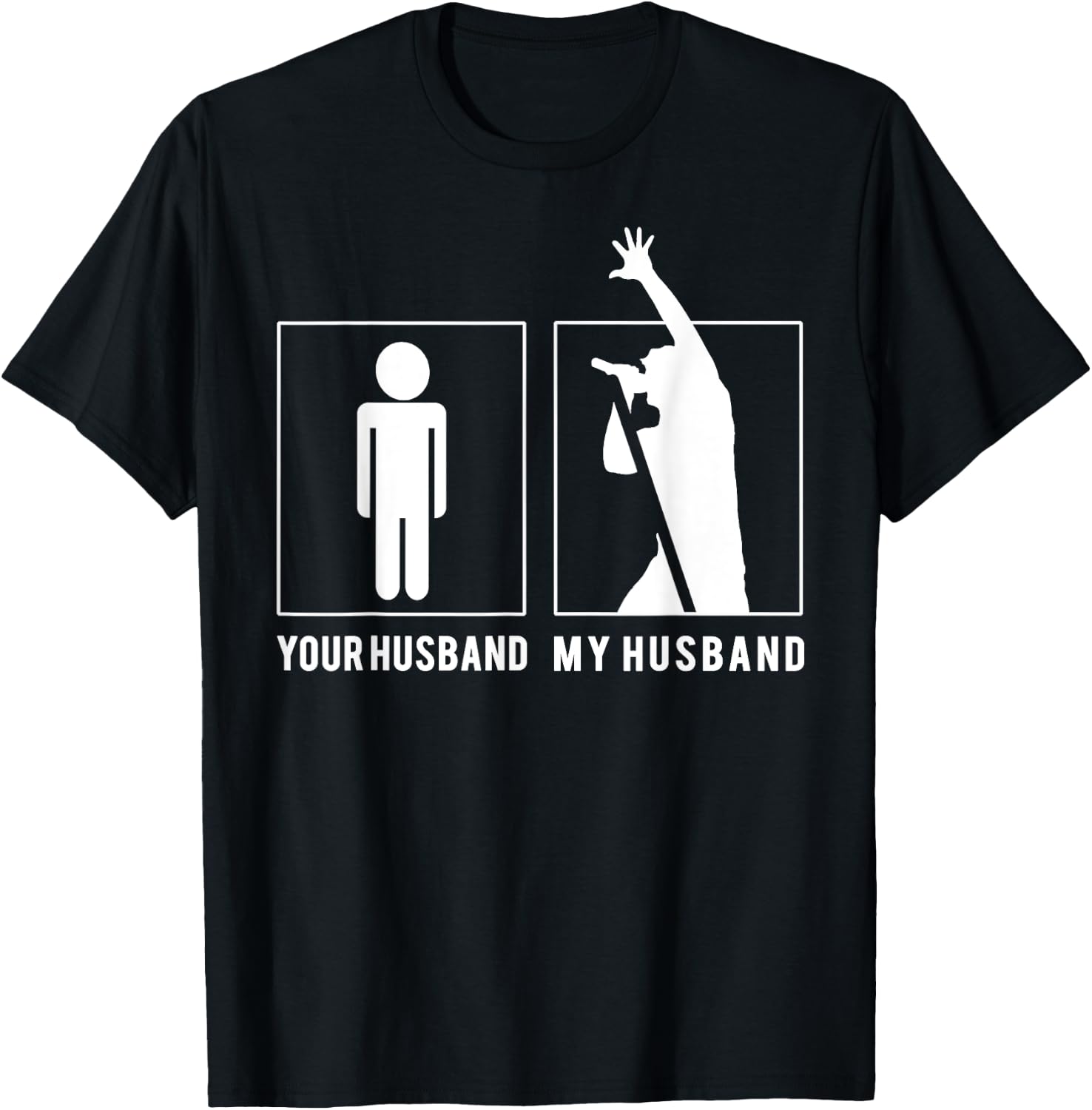 Vocalist - Your Husband - My Husband T Shirts T-Shirt - T-Shirt | Black
