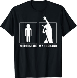 Vocalist - Your Husband - My Husband T Shirts T-Shirt - T-Shirt | Black