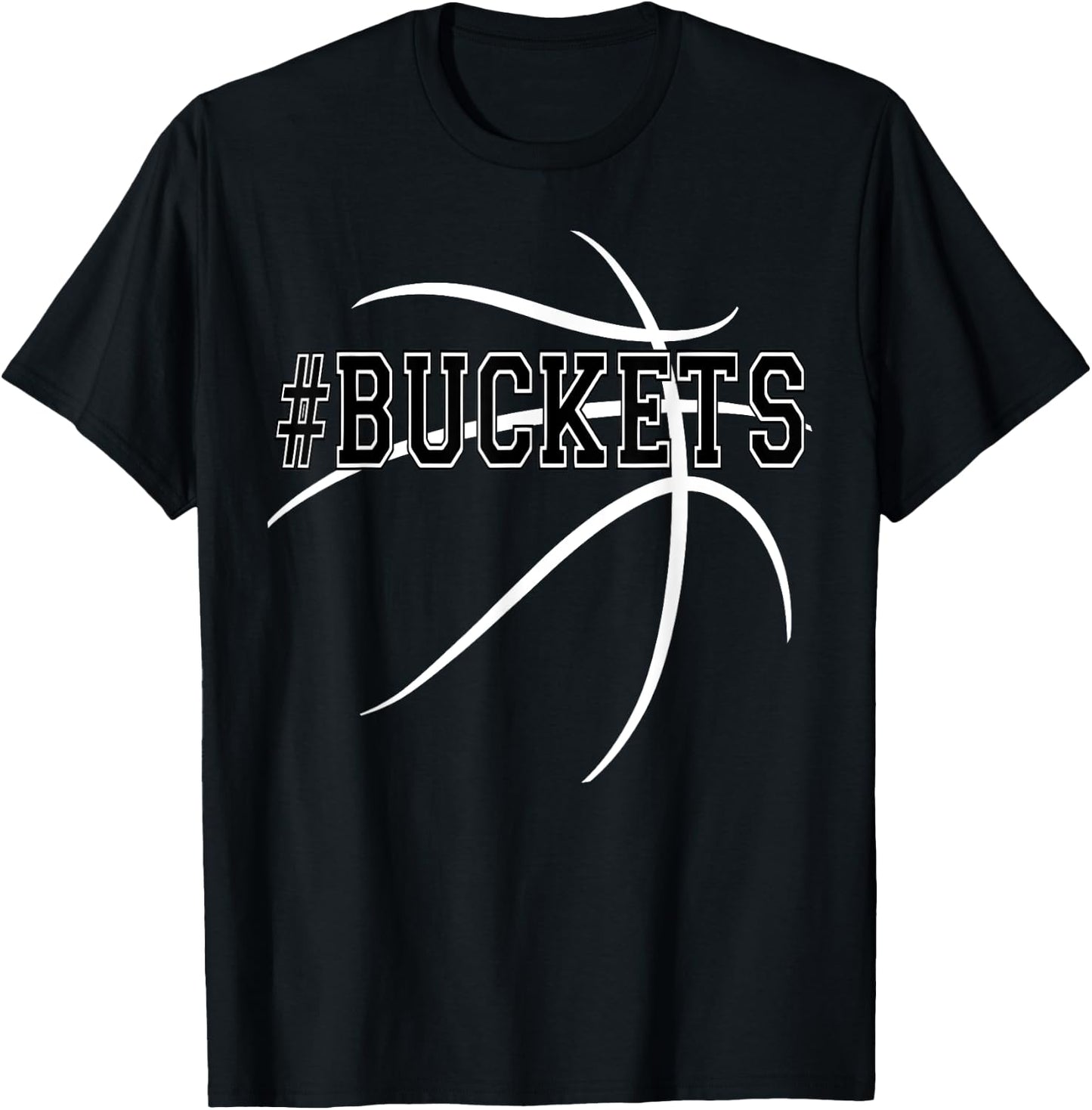 #Buckets Basketball hoops team get buckets shooting shirt T-Shirt - T-Shirt | Black