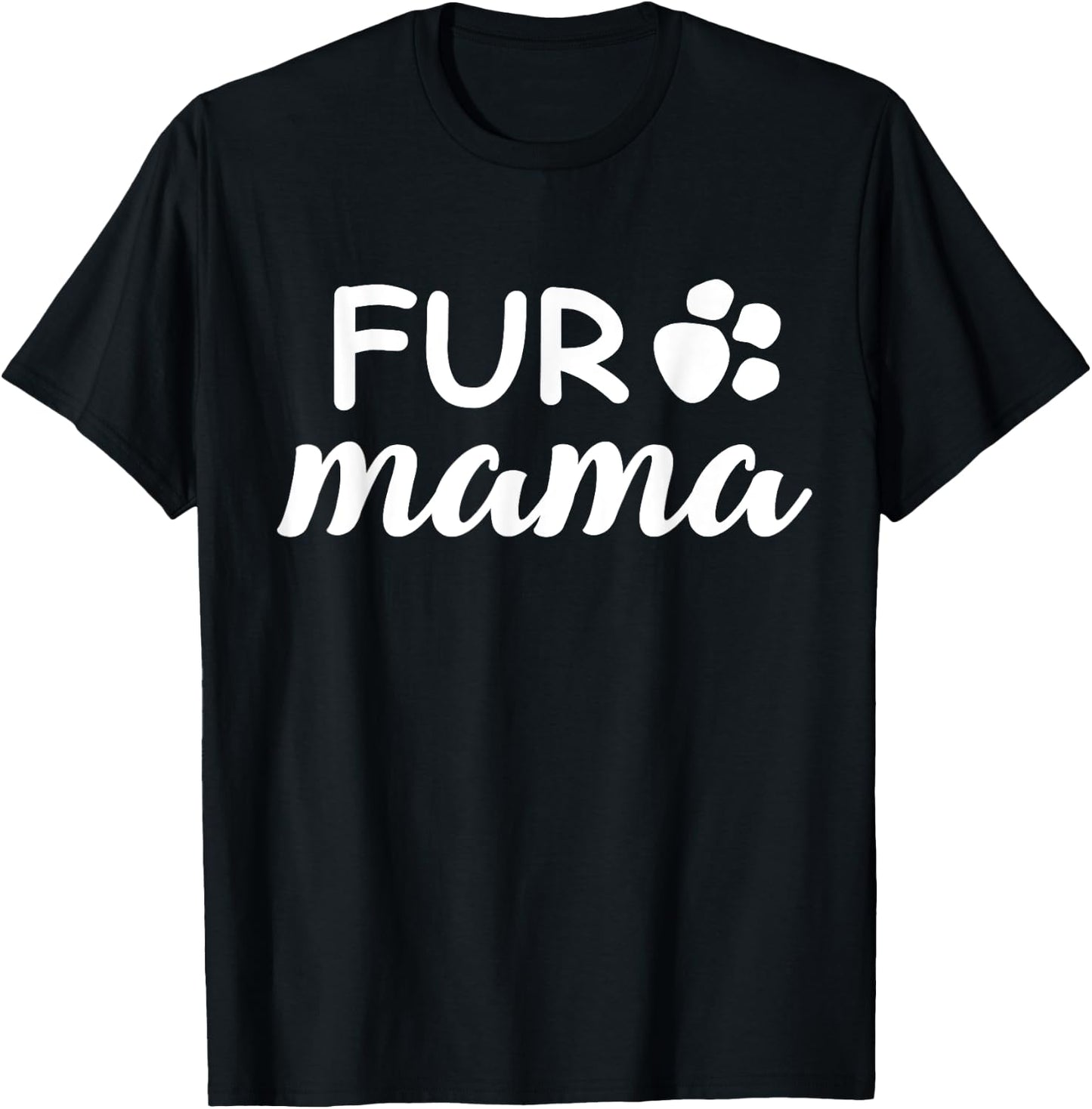 Cute Fur Mama Paw Print Dog Mom T-Shirt - T-Shirt | Black