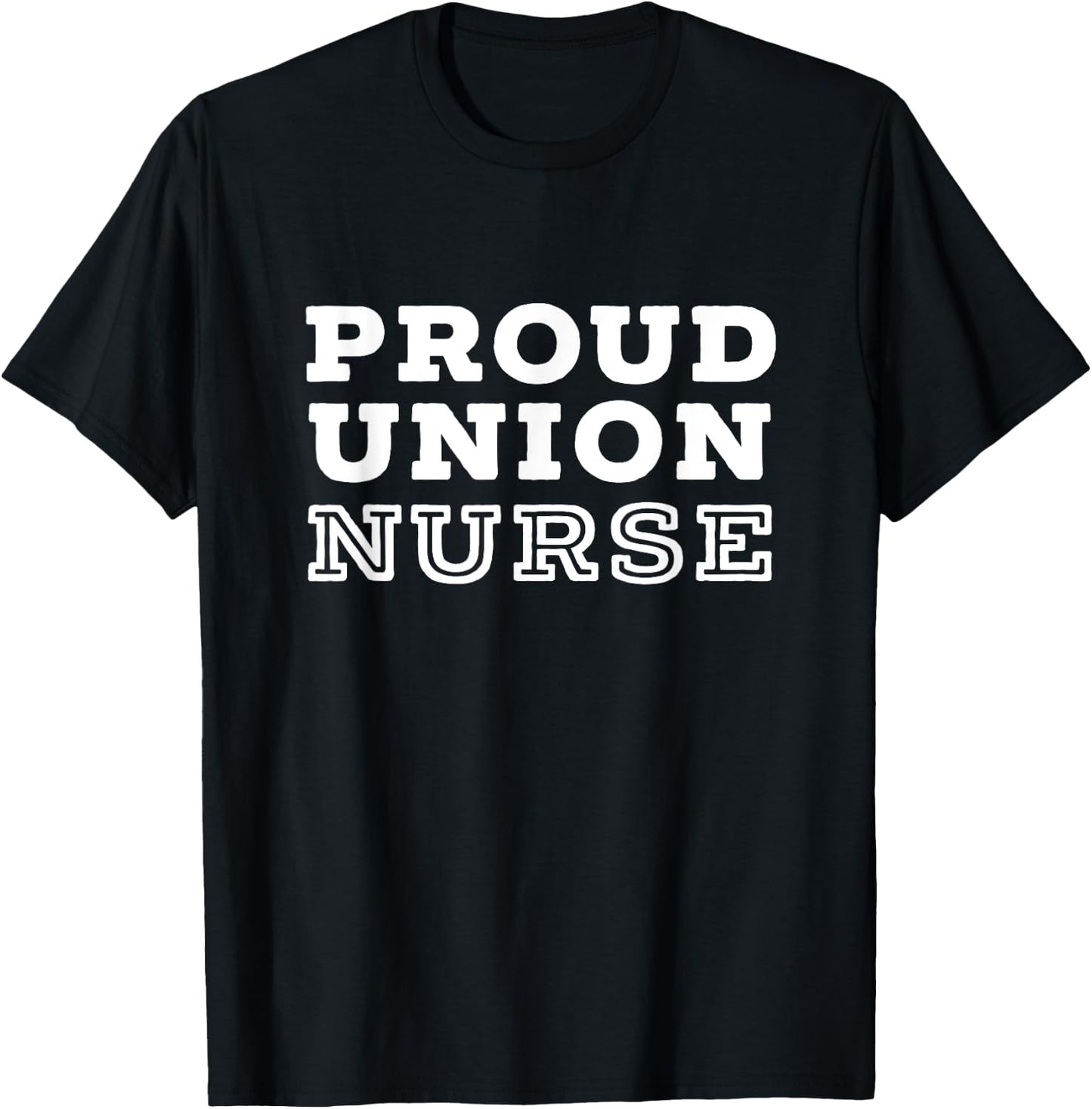 Union Strong Solidarity Shirt for Nurses T-Shirt - T-Shirt | Black