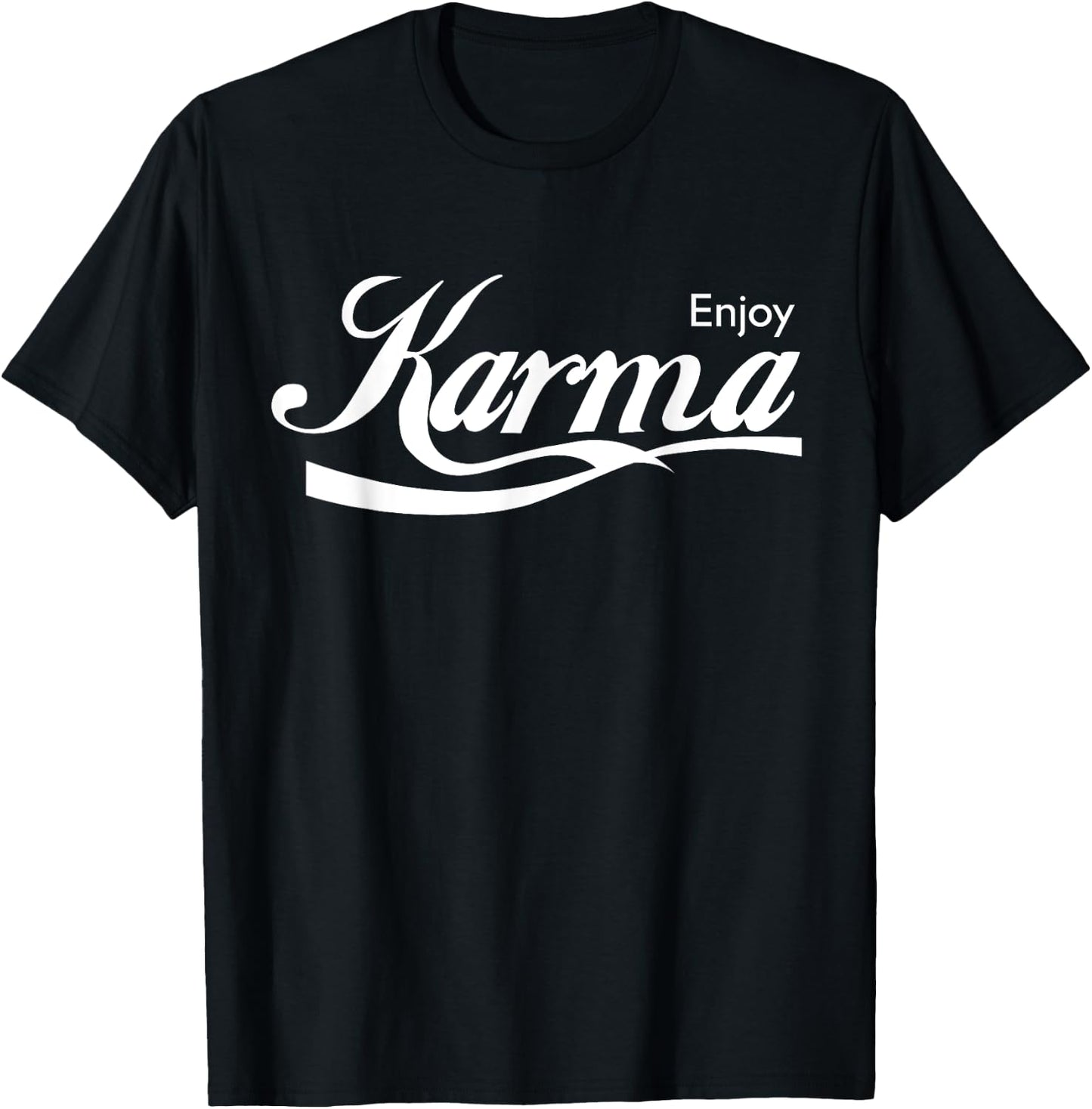 Enjoy Karma T-Shirt - T-Shirt | Black