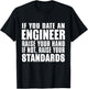 Engineer Funny - If You Date An Engineer Raise Hand T-Shirt - T-Shirt | Black