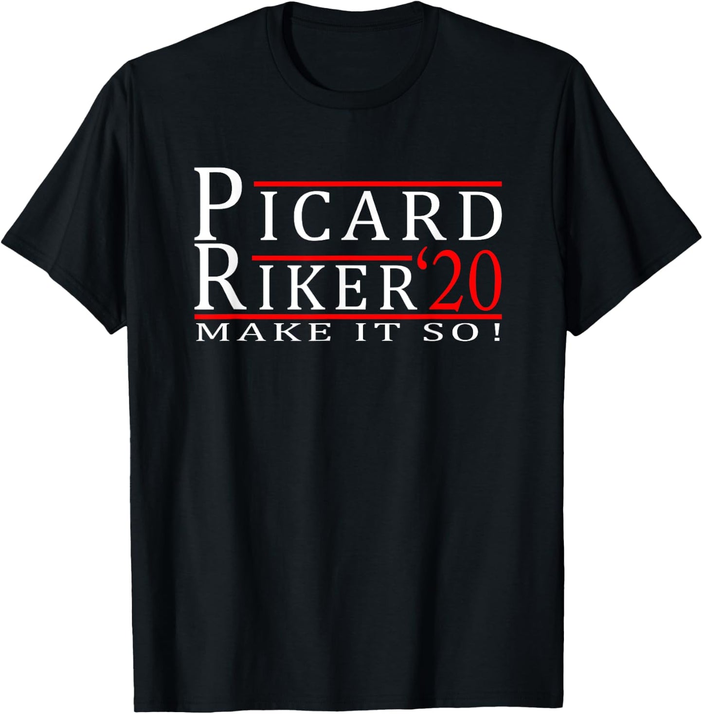 Picard Riker 2020 Make it So T-Shirt - T-Shirt | Black