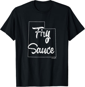 Fry Sauce Utah Salt Lake City T-Shirt - T-Shirt | Black