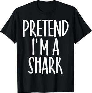 Funny Easy Pretend I'm Shark Costume Gift Cute Halloween T-Shirt - T-Shirt | Black