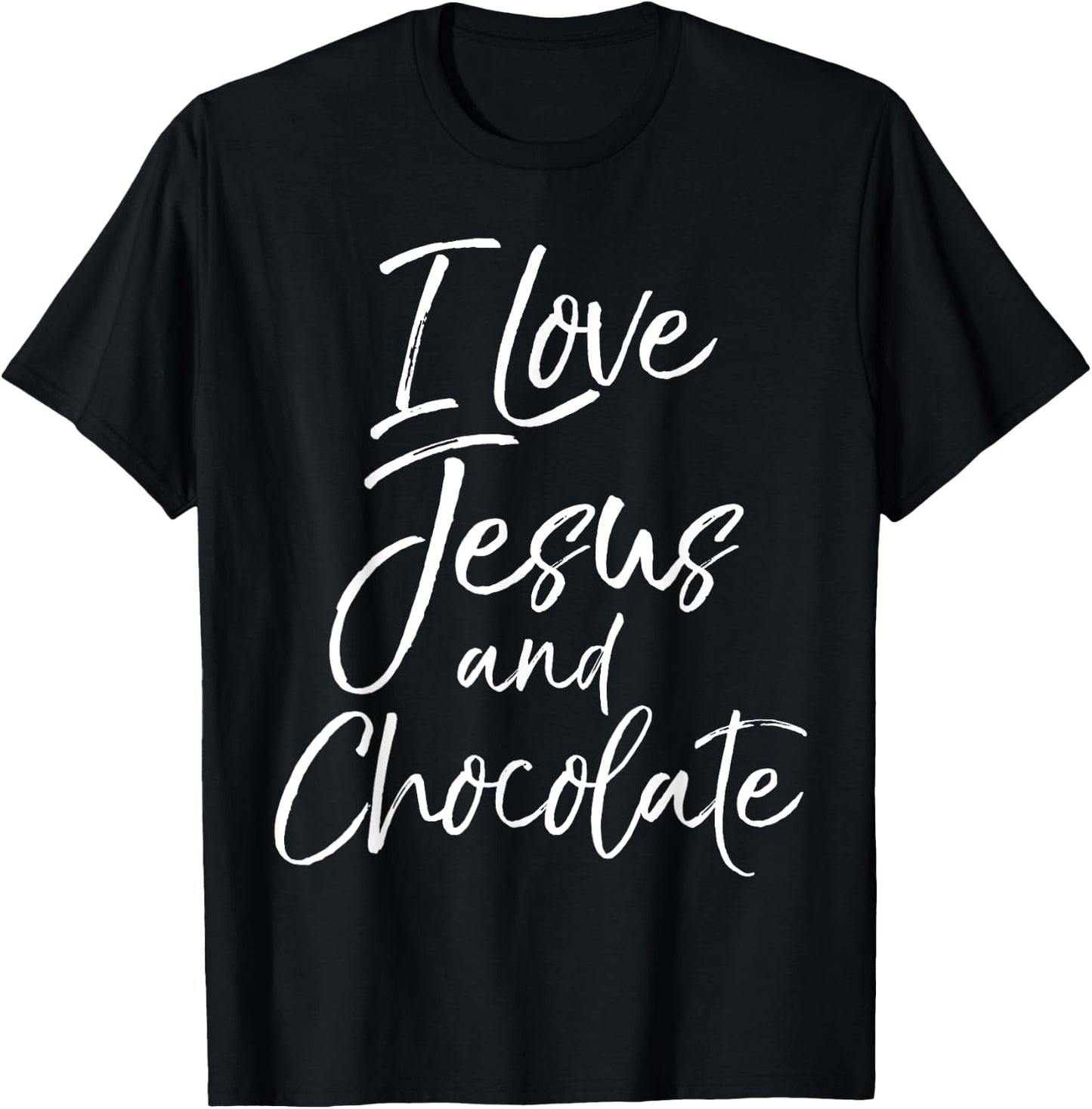 I Love Jesus and Chocolate Shirt Fun Cute Christian T-Shirt - T-Shirt | Black