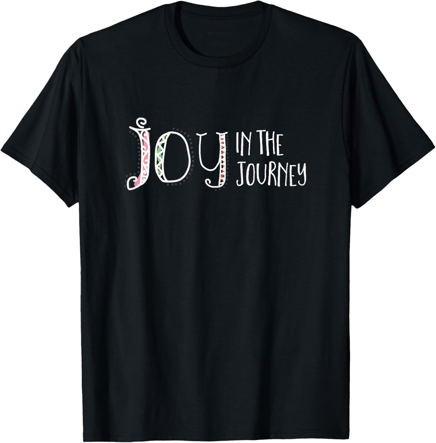 Christian t shirt - Joy in the Journey T-Shirt - T-Shirt | Black