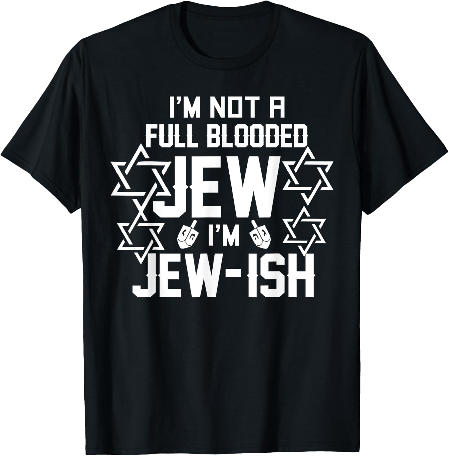 Im not a full blooded Jew Im Jew-ish funny Hanukkah gift T-Shirt - T-Shirt | Black