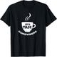 It's 7AM Somewhere Coffee T-Shirt - T-Shirt | Black