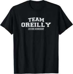 Team Oreilly | Proud Family Surname, Last Name Gift T-Shirt - T-Shirt | Black