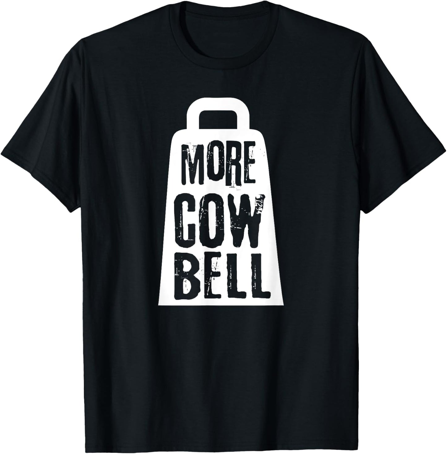 Funny More Cow Bell t Shirt T-Shirt - T-Shirt | Black