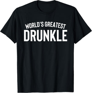 World's Greatest Drunkle Uncle Shirt Drinking T-Shirt - T-Shirt | Black