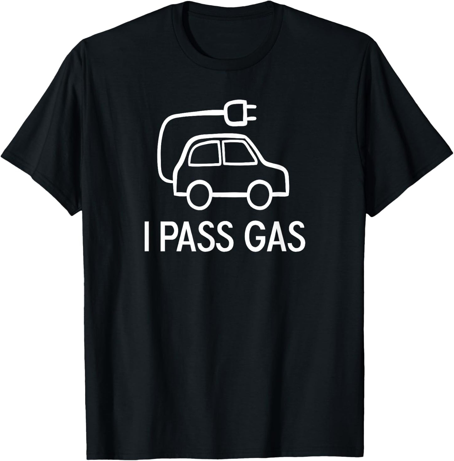 Funny, Electric Car I Pass Gas, Joke Puns Sarcastic Family T-Shirt - T-Shirt | Black