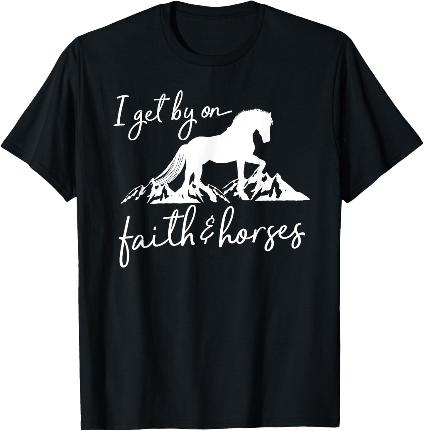 Faith and Horses - Christian Horse Lover T-Shirt - T-Shirt | Black