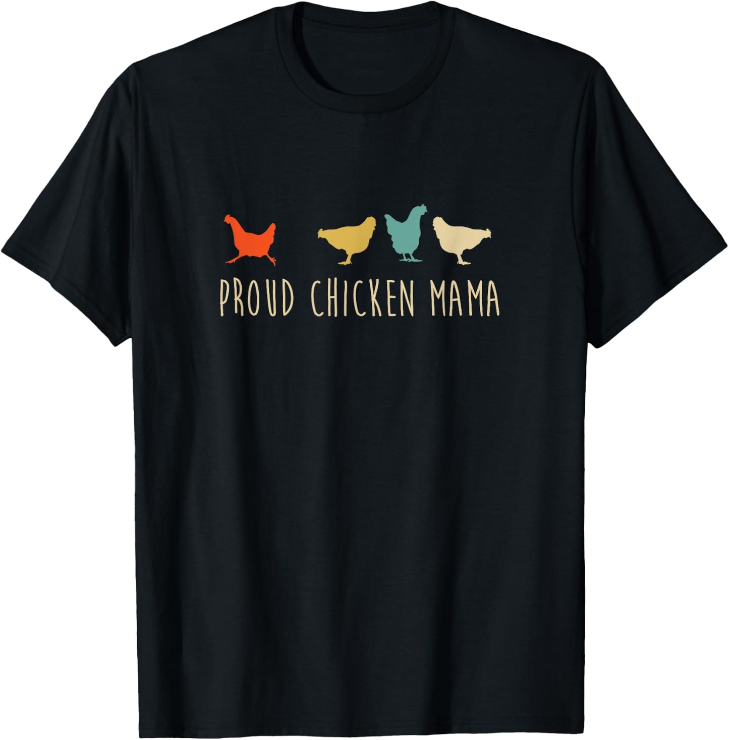 Funny Vintage Chickens Shirt, Proud Chicken Mama Pet Gift T-Shirt - T-Shirt | Black