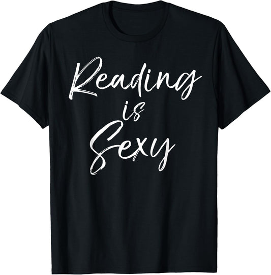 Reading is Sexy Shirt Cute Book Lover Men T-Shirt - T-Shirt | Black