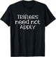 Triflers Need Not Apply Murderino T-Shirt - T-Shirt | Black