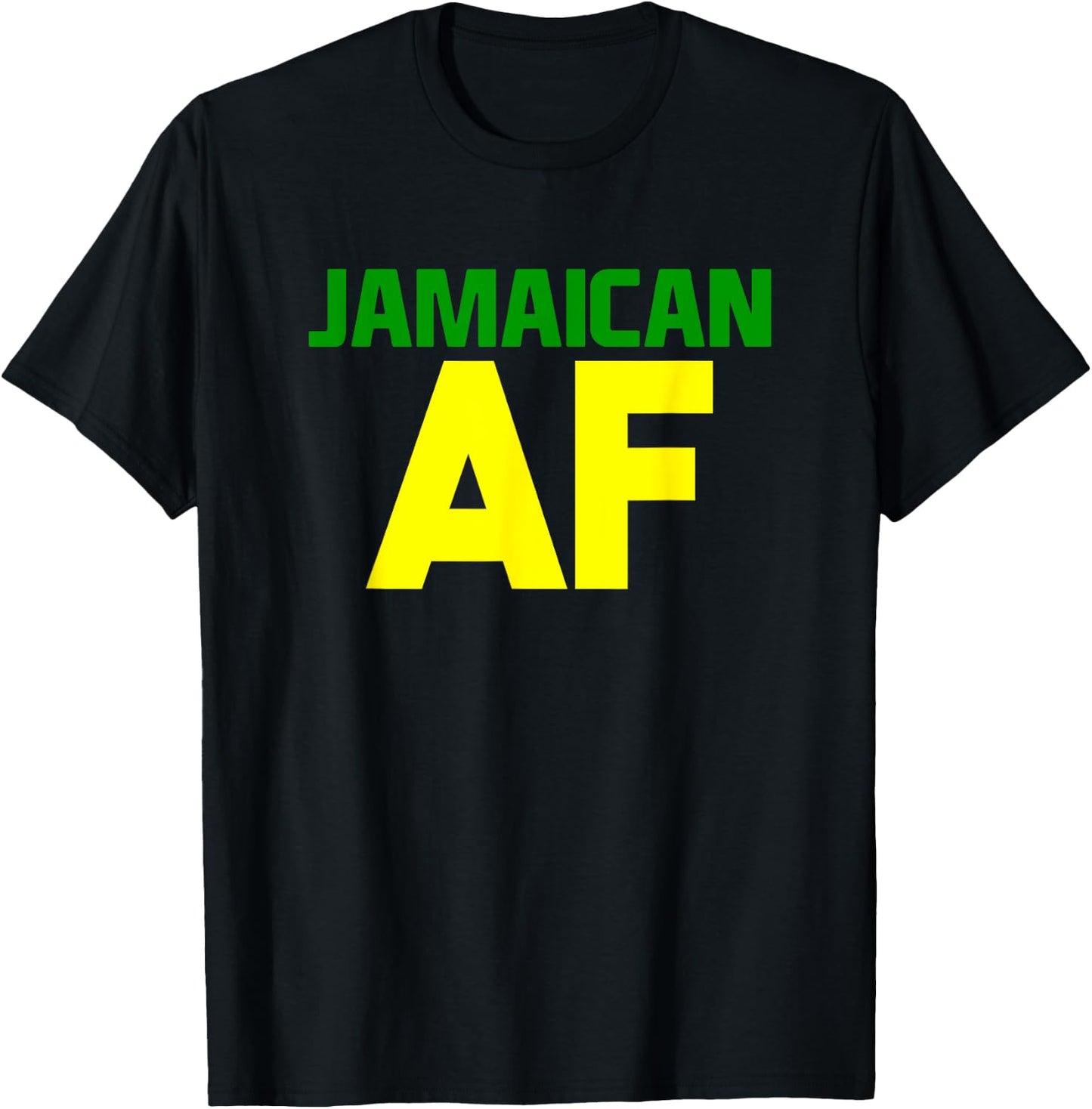 Jamaican AF! Yardie Pride, Born Jamaican T-Shirt - T-Shirt | Black