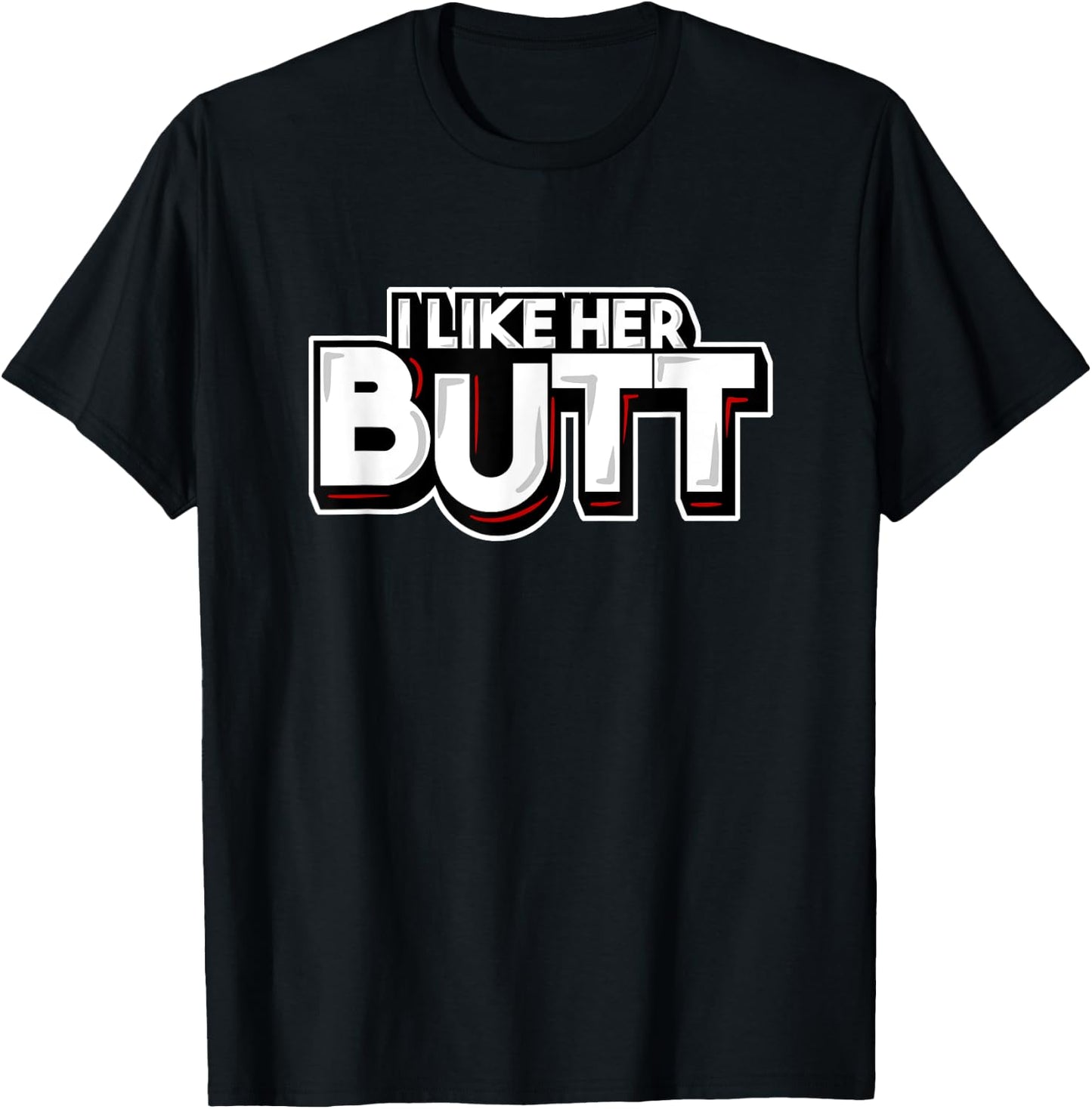 I Like His Beard I Like Her Butt Matching Couple Compliments T-Shirt - T-Shirt | Black