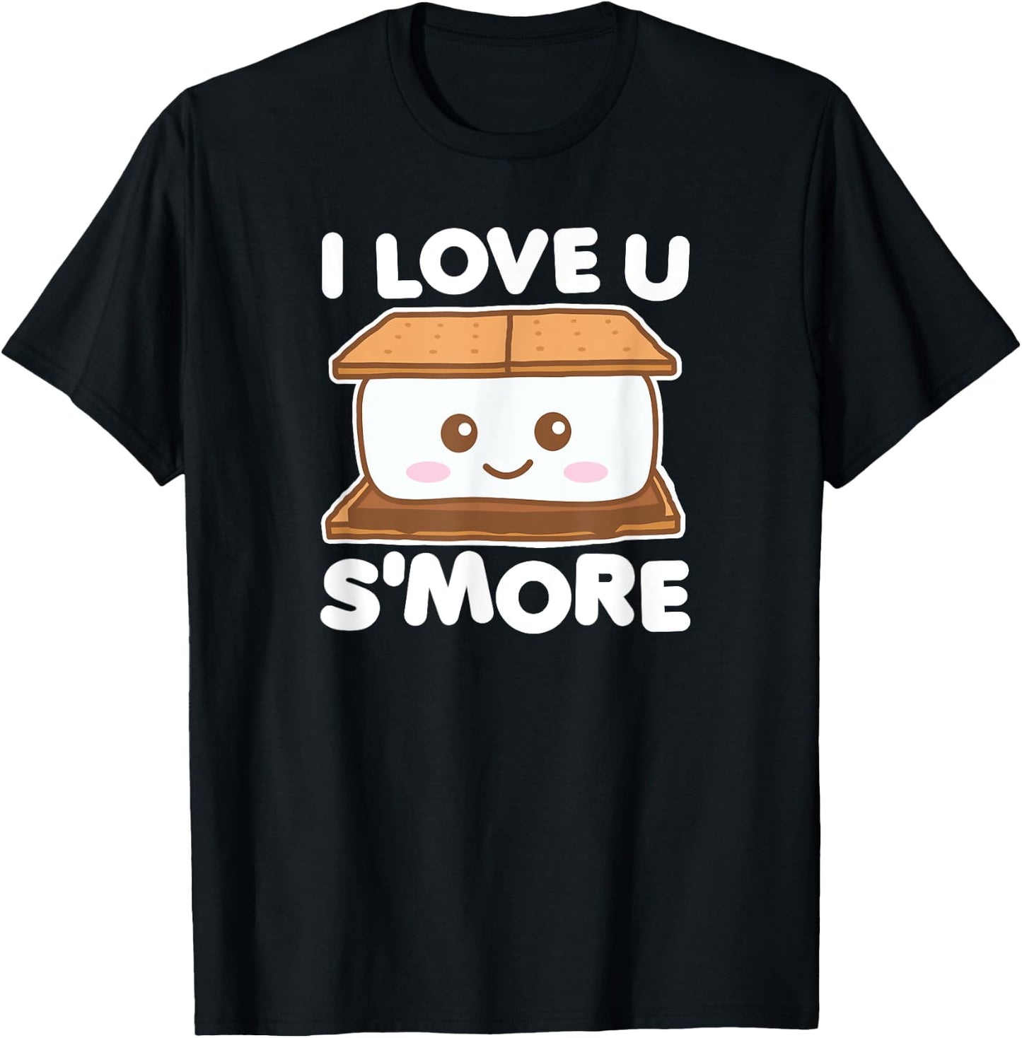 I Love You Smore Funny Camping S'more Pun (Dark) T-Shirt - T-Shirt | Black