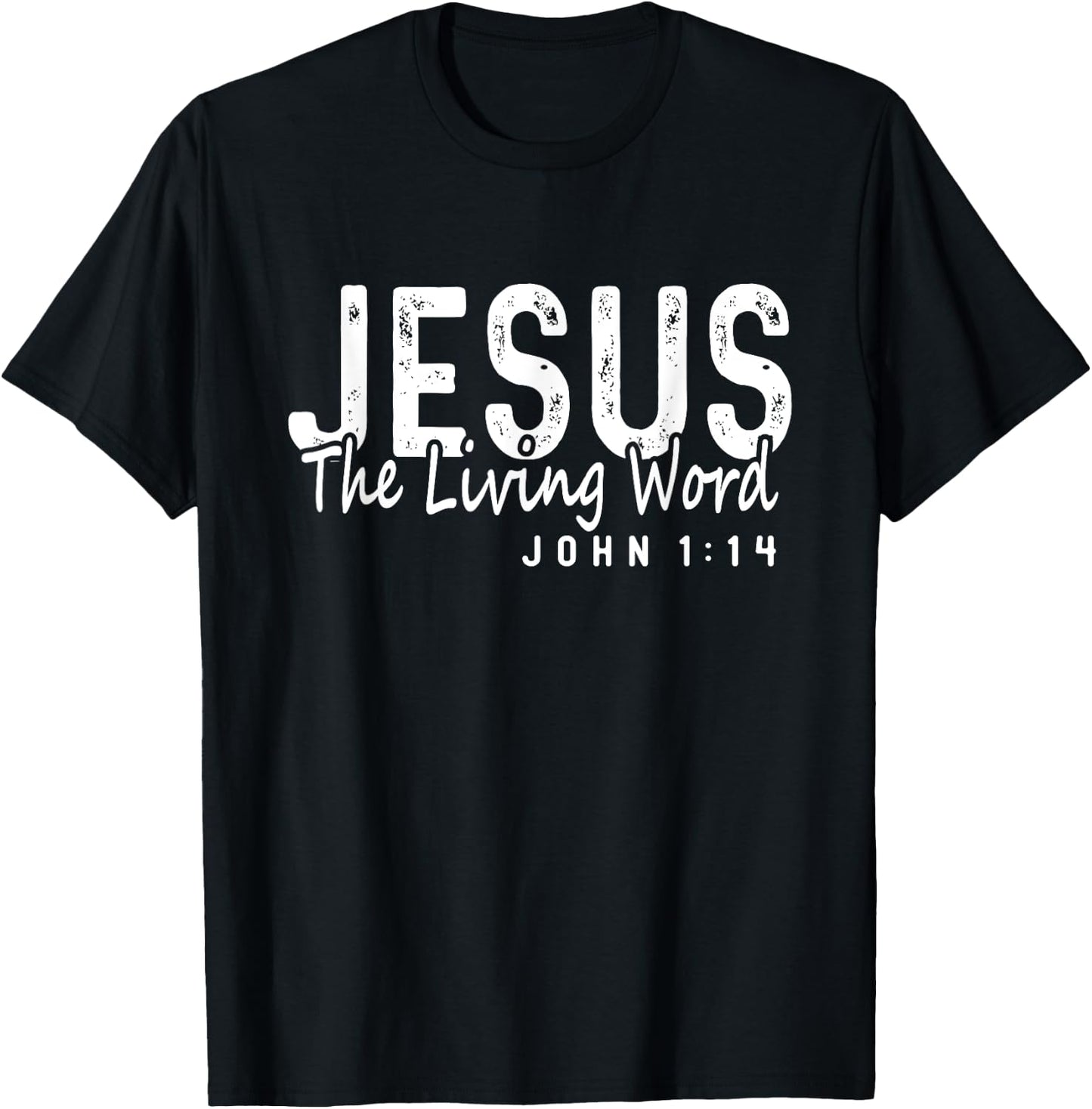 Jesus The Living Word Christian Saying God Faith Bible T-Shirt - T-Shirt | Black