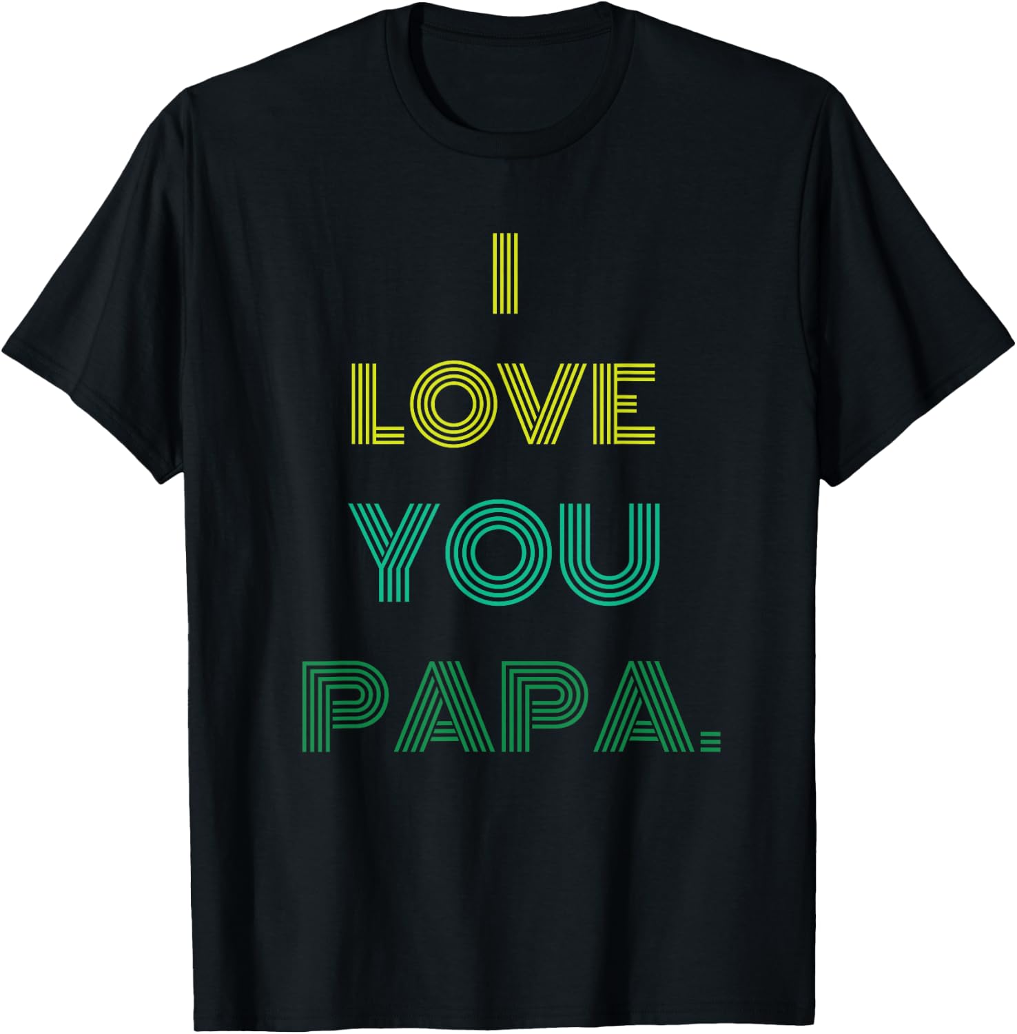 I love you papa T-Shirt - T-Shirt | Black