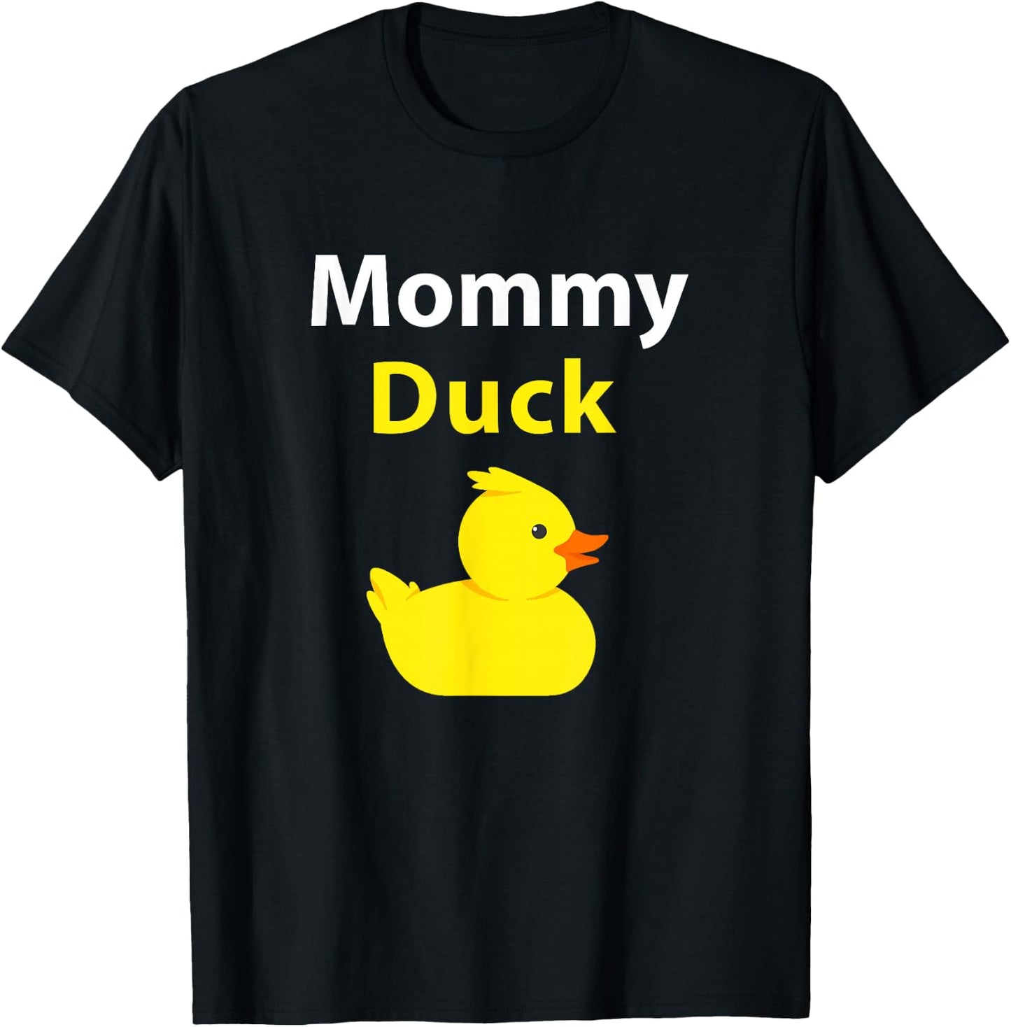 Funny Mommy Duck Rubber Duck Mama Duck T-Shirt - T-Shirt | Black