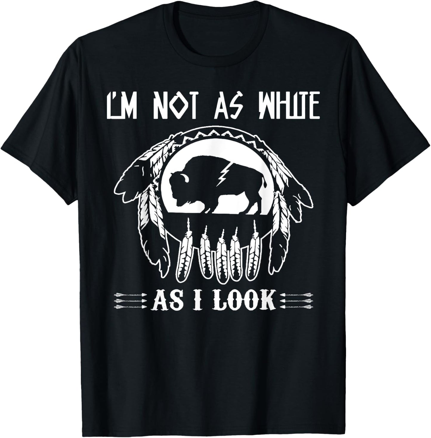 I'm Not As White As I Look T-Shirt - T-Shirt | Black