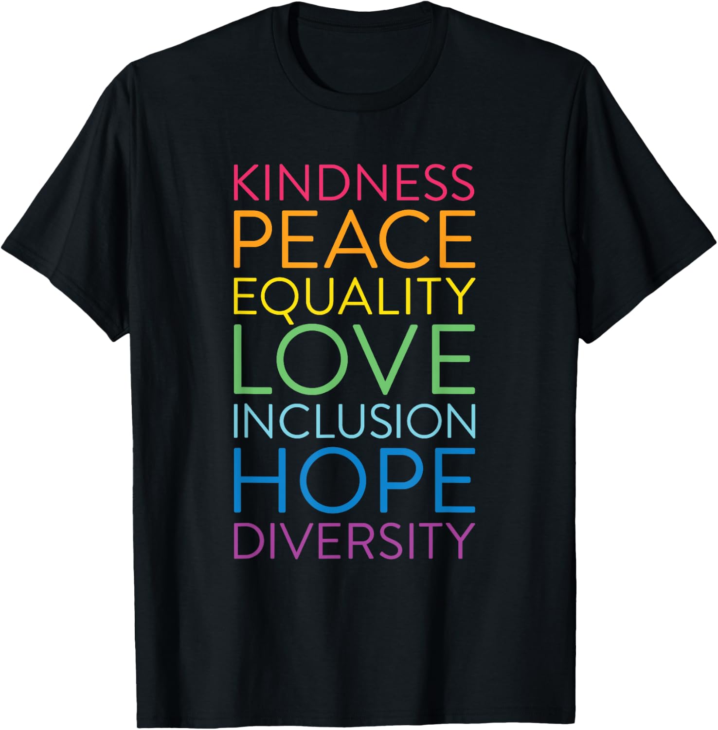 Peace Love Inclusion Equality Diversity Human Rights T-Shirt - T-Shirt | Black