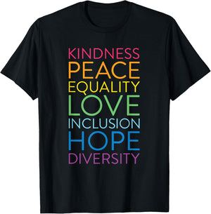 Peace Love Inclusion Equality Diversity Human Rights T-Shirt - T-Shirt | Black