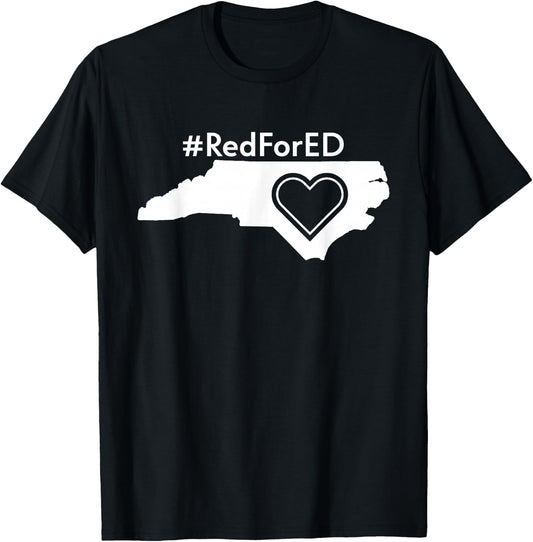 RedForEd Shirt North Carolina Red For Ed Teacher Protest NC T-Shirt - T-Shirt | Black